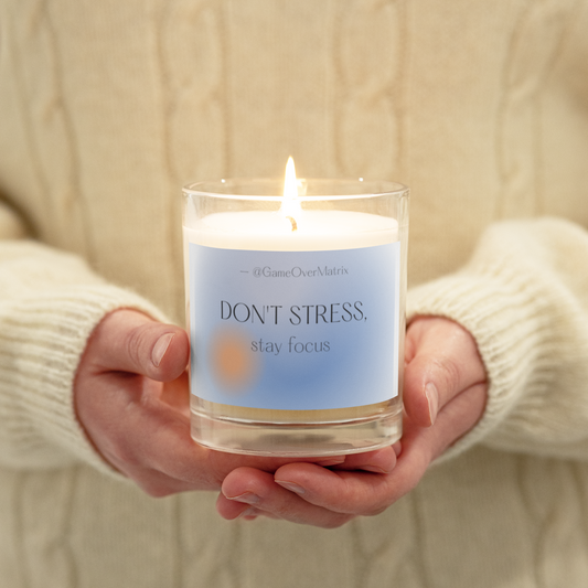 No stress, Stay focus Candle