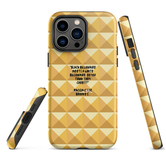 When You Rich No Racism Tough Case for iPhone®